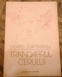 Violeta Zamfirescu - Trandafirul cerului, Alta editura