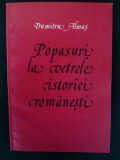 Popasuri la vetrele istoriei romanesti - Dumitru Almas Ed. D. p 1981, Alta editura