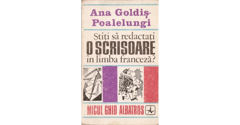 Ana Goldis Poalelungi Stiti Sa Redactati O Scrisoare In Limba