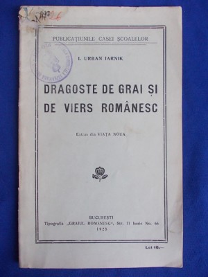 IAN URBAN IARNIK - DRAGOSTE DE GRAI SI DE VIERS ROMANESC - BUCURESTI - 1925 * foto