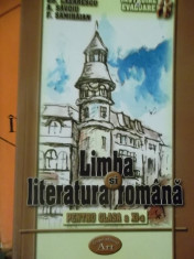 LIMBA SI LITERATURA ROMANA PENTRU CLASA A XI-A -INSTRUIRE &amp;amp;amp;EVALUARE foto