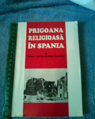 PRIGOANA RELIGIOASA IN SPANIA CU POEMA-PREFATA DE PAUL CLAUDEL foto