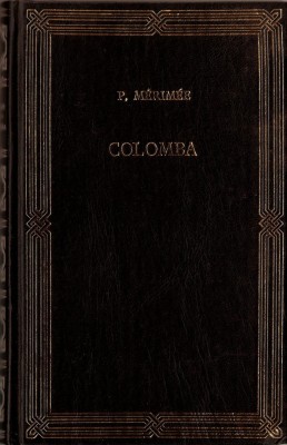 P. MERIMEE - COLOMBA { 1994 - EDITIE DE LUX - lb. franceza} foto