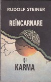 Rudolf Steiner - Reincarnare si karma, Alta editura