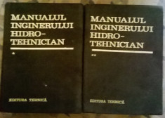 Dumitru Dumitrescu s.a. - Manualul inginerului hidrotehnician (2 Vol.) foto