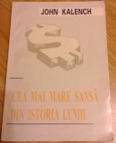 John Kalench - Cea mai mare sansa din istoria lumii, Alta editura