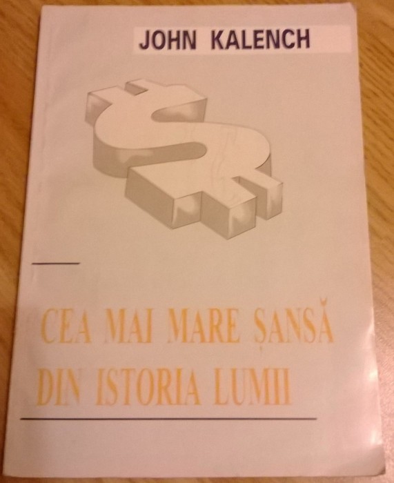 John Kalench - Cea mai mare sansa din istoria lumii