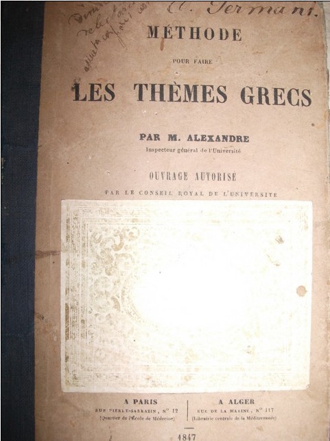 M. Alexandre METHODE POUR FAIRE LES THEMES GRECS Paris 1847 cartonata