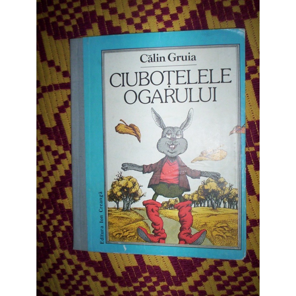 Ciubotelele Ogarului Cu Ilustratii Calin Gruia Arhiva Okazii Ro