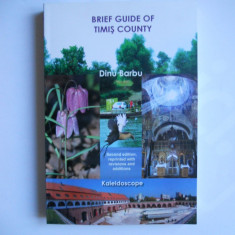 CARTE BANAT:BRIEF GUIDE OF TIMIS COUNTY-GHIDUL JUDETULUI TIMIS,TIMISOARA, 2011