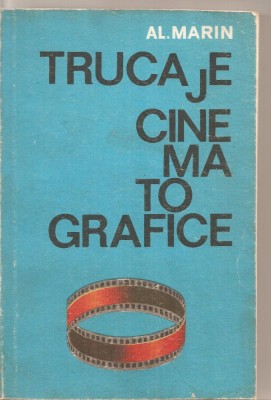 (C4303) TRUCAJE CINEMATOGRAFICE DE AL. MARIN, EDITURA TEHNICA, 1983 foto