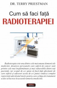 Terry Priestman - Cum sa faci fata radioterapiei foto