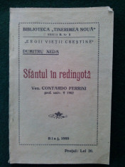 &amp;quot; Eroii vietii crestine&amp;quot;, Sf. in redingota -D. Neda (Cu dedicatie si atograf ) foto