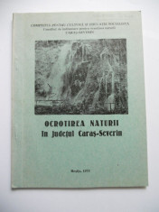 BANAT-OCROTIREA NATURII IN JUDETUL CARAS-SEVERIN,RESITA, 1978 foto