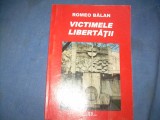 VICTIMILE LIBERTATII ROMEO BALAN, Alta editura