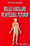 Ion Ioan Costica - Bolile vasculare pe &icirc;ntelesul tuturor, 2008