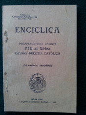 ENCICLICA preafericitului parinte PIU al XI-lea despre preotia catolica, Editata de catre Tipografia Seminarului Teologic gr. cat. Blaj - 1936 foto