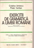 (C4277) EXERCITII DE GRAMATICA LIMBII ROMANE DE CRISTINA IONESCU SI MATEI CERKEZ, EDITURA DIACON CORESI, 1995, Alta editura