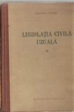 (C4287a) LEGISLATIA CIVILA UZUALA, VOL.2, EDITURA STIINTIFICA, 1956, TEXTE OFICIALE CU MODIFICARILE PANA LA DATA DE 1 SEPTEMBRIE 1956