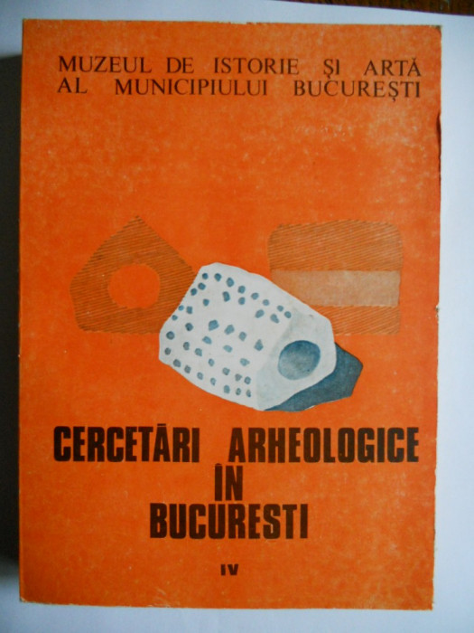 CERCETARI ARHEOLOGICE IN BUCURESTI IV-MUZEUL MUNICIPIULUI BUCURESTI, 1992