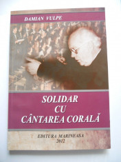 BANAT- DAMIAN VULPE - SOLIDAR CU CANTAREA CORALA, MUZICA ,TIMISOARA, 2013 foto