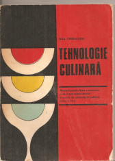 (C4295) TEHNOLOGIA CULINARA DE ANA CHIRVASUTA, MANUAL PENTRU LICEE ECONOMICE SI DE DREPT ADMINISTRATIV, CLASA A IX-A, EDP, 1978 foto