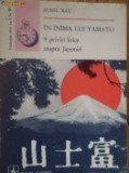 Aurel Rau - &Icirc;n inima lui Yamato - 9 priviri lirice asupra Japoniei