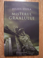 JULIUS EVOLA - MISTERUL GRAALULUI (Humanitas, 2008) foto