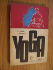 YOGA - A. Milanov, I. Borisova - 1972, 158 p. + 89 figuri in anexa foto