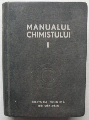 Manualul Chimistului (vol.I) foto