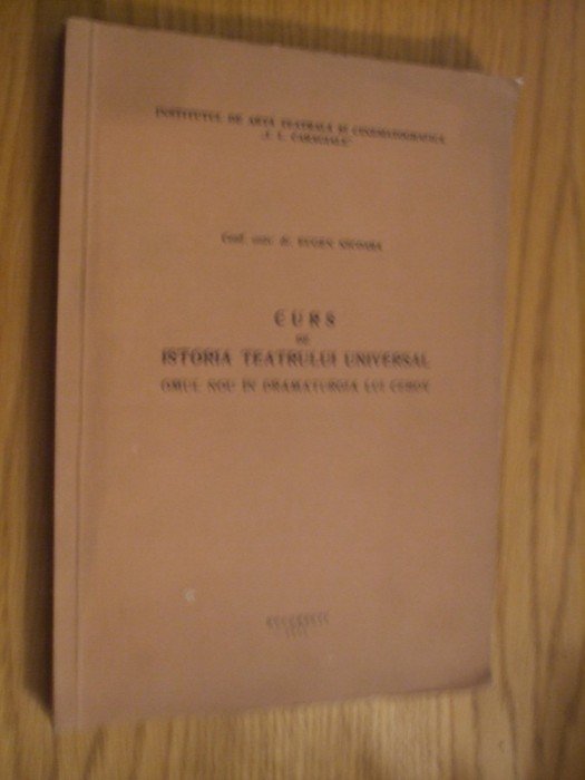 CURS DE ISTORIA TEATRULUI UNIVERSAL - E. Nicoara (autograf) - 1975, 171 p.