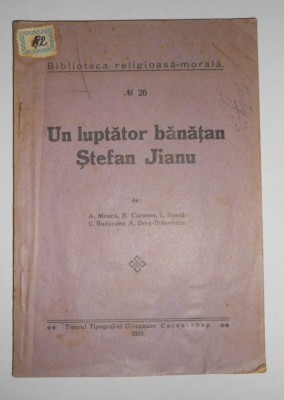 CARTE RARA BANAT N.CORNEAN-UN LUPTATOR BANATAN-STEFAN JIANU,CARANSEBES,1935 foto