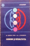 HORMONII SI SEXUALITATEA - Marcela Pitis, A. Grigorescu, Alta editura