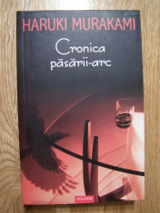 HARUKI MURAKAMI - CRONICA PASARII-ARC (Polirom, 2004) foto