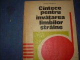 CANTECE PENTRU INVATAREA LIMBILOR STRAINE S MORARESCU, 1979, Alta editura