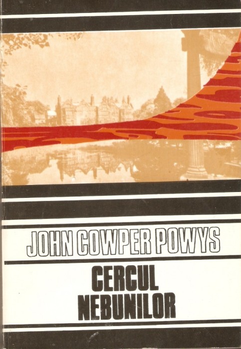 John C.Powys-Cercul Nebunilor