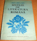SINTEZE DE LITERATURA ROMANA - 1981- coord. Constantin Crisan, Alta editura