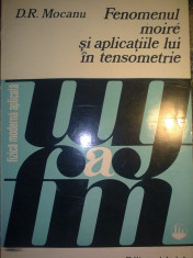 D. R. Mocanu - Fenomenul Moire si aplicatiile lui in tensometrie foto