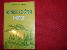 MIHAIL ROBEA - PROVERBE SI ZICATORI. GHICITORI * foto