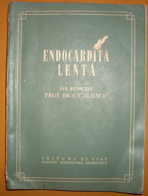 L. Adlersberg, C. Bantea, N.Cucu - Endocardita lenta - 1953 foto