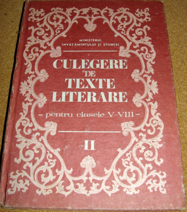 CULEGERE DE TEXTE LITERARE ( pentru clasele V-VIII )