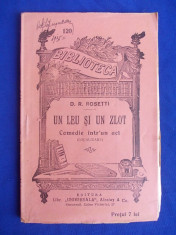 DIMITRIE R.ROSETTI - UN LEU SI UN ZLOT [ COMEDIE INTR-UN ACT ] - UNIVERSALA ALCALAY ~ 1910 foto