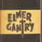 (C4314) ELMER GANTRY DE SINCLAIR LEWIS, ELU, 1963, TRADUCERE DE VERA CALIN