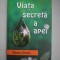 Masaru Emoto - Viata secreta a apei
