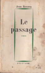 LE PASSAGE de JEAN REVERZY (IN LIMBA FRANCEZA) foto