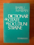 G2 BARBU MARIAN - DICTIONAR DE CITATE SI LOCUTIUNI STRAINE, Alta editura