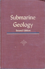 SUBMARINE GEOLOGY de FRANCIS P. SHEPARD (IN LIMBA ENGLEZA) foto