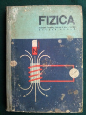 Manual de FIZICA, pentru clasa a XI-a Liceu sectia reala. Ed. didactica si pedagogica Bucuresti 1969 foto