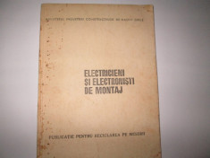 CARTE TEHNICA DIN 1973: &amp;quot;ELECTRICIENI SI ELECTRONISTI DE MONTAJ&amp;quot; DE PETRE CERGAN foto