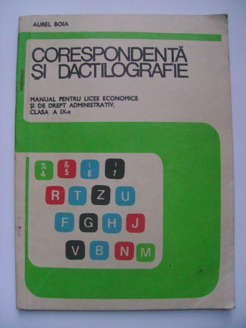 Aurel Boia - Corespondenta si dactilografie (manual, 1983) foto mare Aurel Boia - Corespondenta si dactilografie (manual, 1983) foto mare